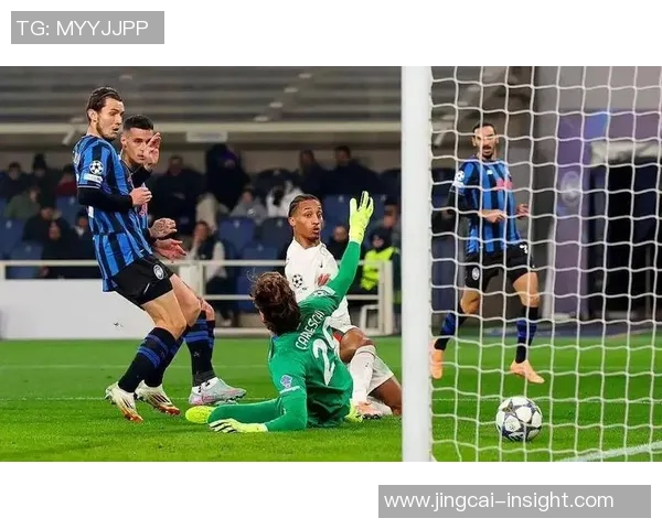 西甲激战利物浦逆转多特蒙德神奇扑救点燃全场热情